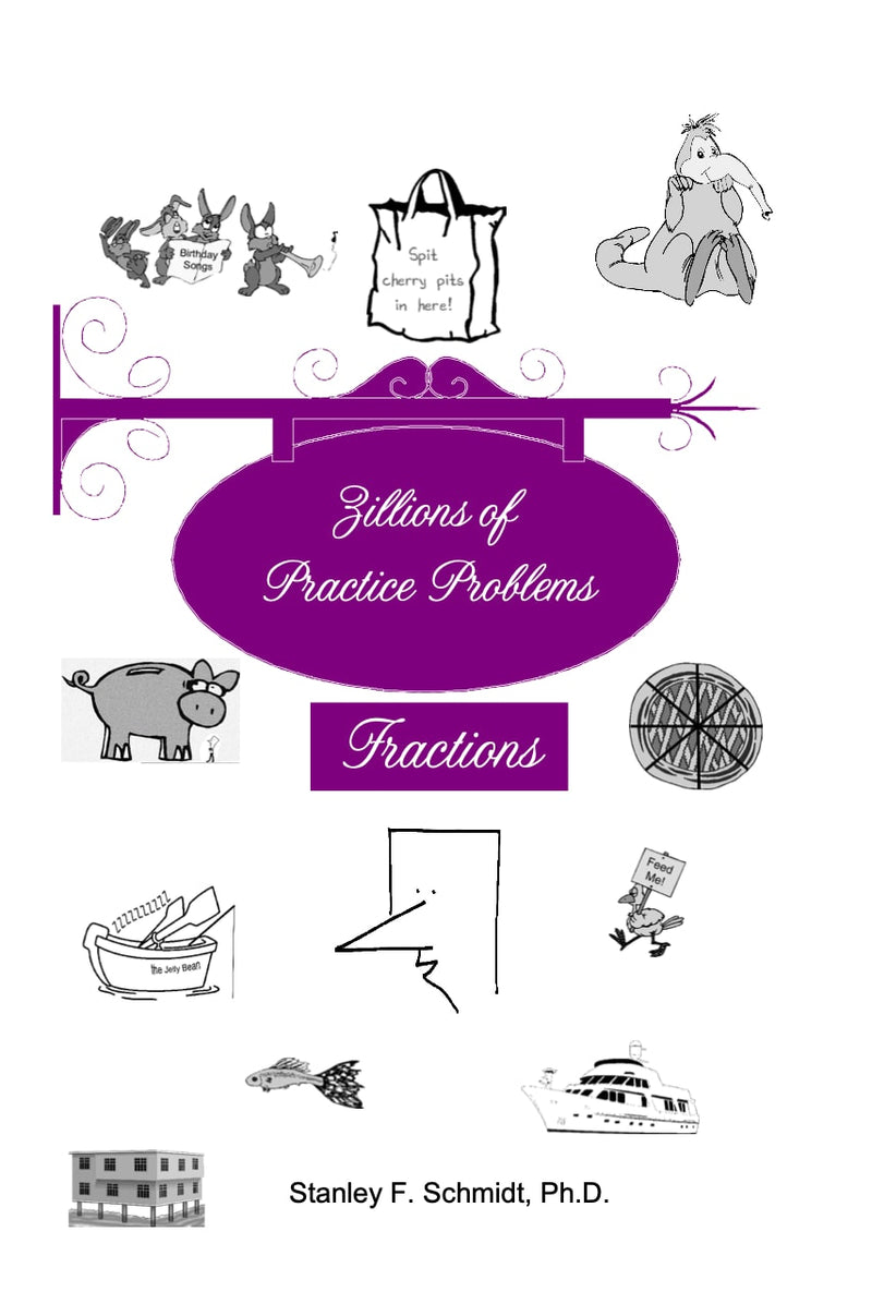 Libro: Life of Fred: Zillions of Practice Problems Fractions